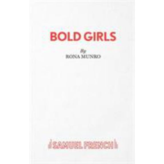 Pre-Owned Bold Girls (Paperback) 057313006X 9780573130069