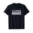 thumbnail image 1 of Bold Graphic 100% Certified Badass T-Shirt for Confident Style and Attitude, 1 of 5
