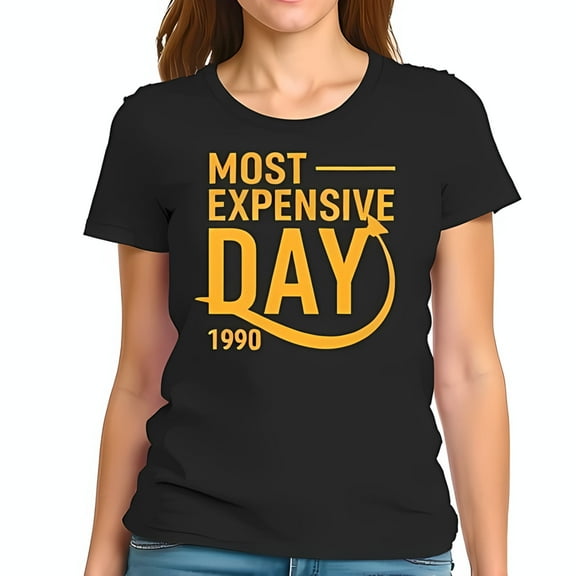 Bold Graphic Cotton Short Sleeve T-Shirt - " MOST EXPENSIVE DAY " in Yellow on Black - Casual Fit Unique Statement Tee