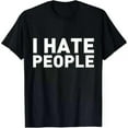 thumbnail image 1 of Bold Graphic Tee, Tops Has "I HATE PEOPLE" Frank Statement Design, Round Neck Regular Fit T - shirts, Size(S - 5XL), 1 of 5