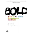 thumbnail image 1 of Bold: How to Be Brave in Business and Win (Paperback), 1 of 1