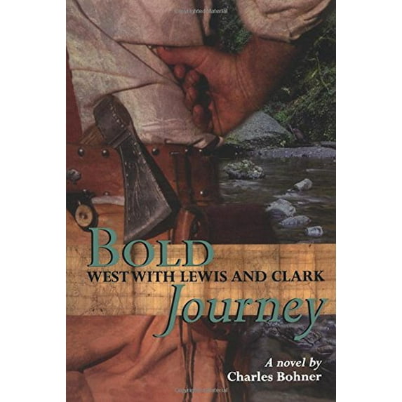 Pre-Owned Bold Journey: West with Lewis and Clark (Paperback) 0618437185 9780618437184