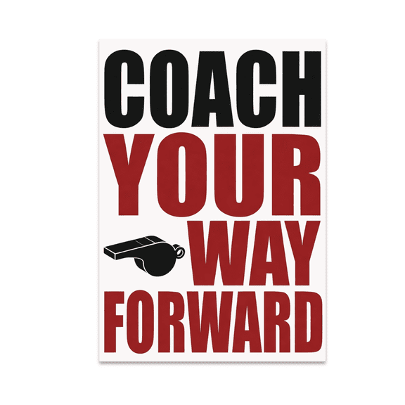 Bold Leadership Wall Decor - Coach Enthusiast - 13x19 Poster Print