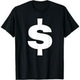 thumbnail image 1 of Bold Money Sign Symbol $ - Alphabet Characters Big Font T-Shirt, 1 of 4