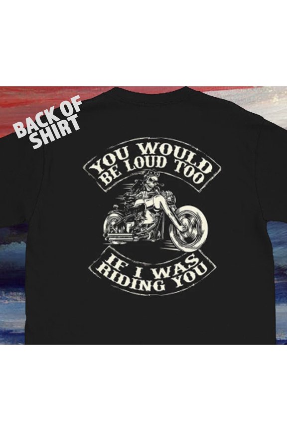 Bold Motorcycle Graphic T-Shirt - Fun Biker Quote for Riding Enthusiasts