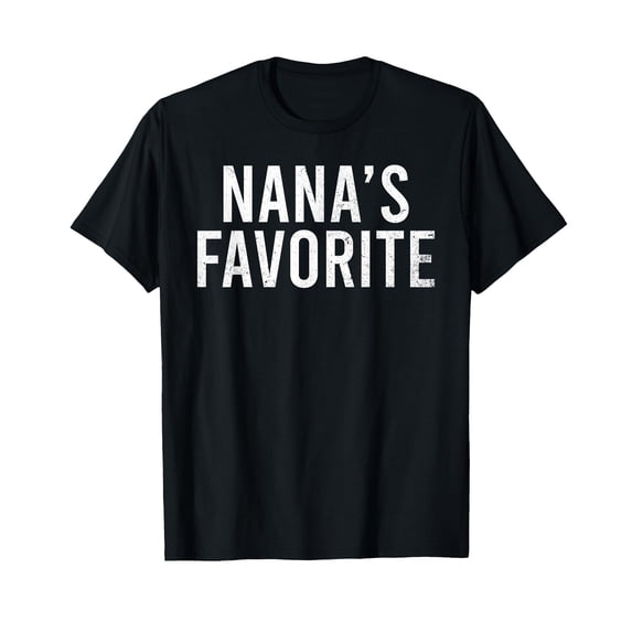 Bold Nana's Favorite Quote T-Shirt for Family Gatherings and Special Occasions