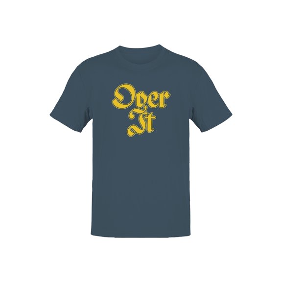 Bold "Over It" Typography Art Men's T-shirt