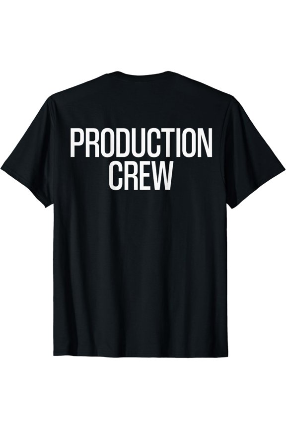 Bold Production Crew Text PRINT ON BACK | Film Crew T-Shirt