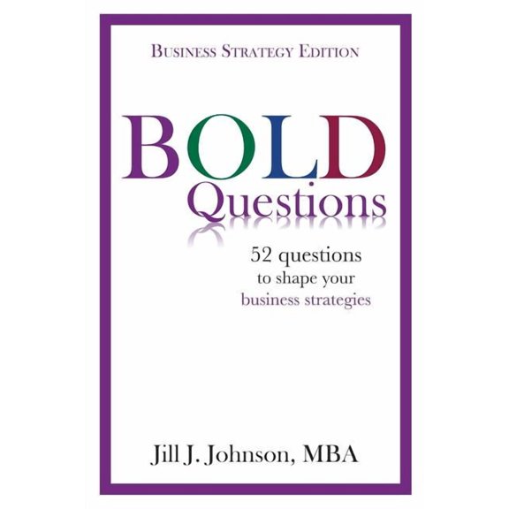 Bold Questions (Business Strategy Edition) (Paperback)