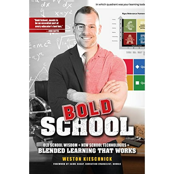 Pre-Owned Bold School: Old School Wisdom + New School Technologies = Blended Learning That Works (Icle Professional Publications)