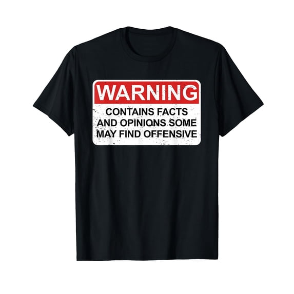 Bold Warning Sign Graphic T-Shirt for Expressing Opinions and Facts