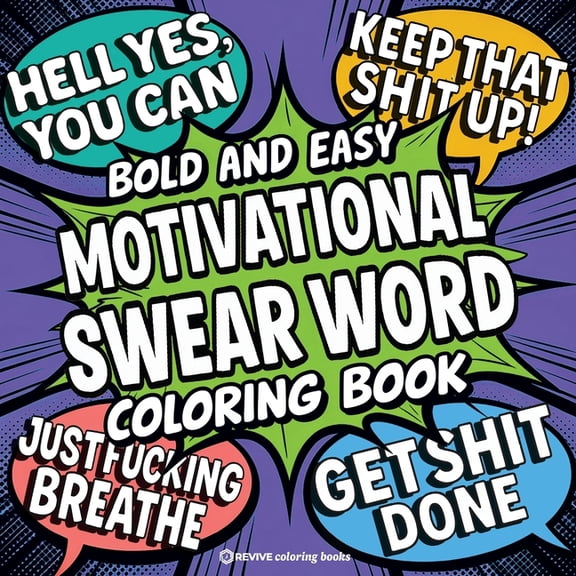 Bold & Easy Stress Relief Coloring B Bold & Easy Motivational Swear Word Coloring Book for Adults: Hilarious and Inspirational Designs for Stress Relief , (Paperback)