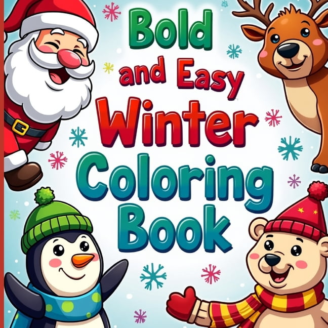 Bold & Easy Winter Coloring Book Bold & Easy Coloring Book for Adults