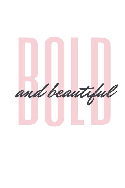 Bold and Beautiful (Paperback)