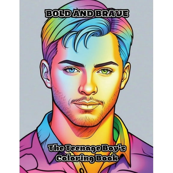 Bold and Brave: The Teenage Boy's Coloring Book, (Paperback)