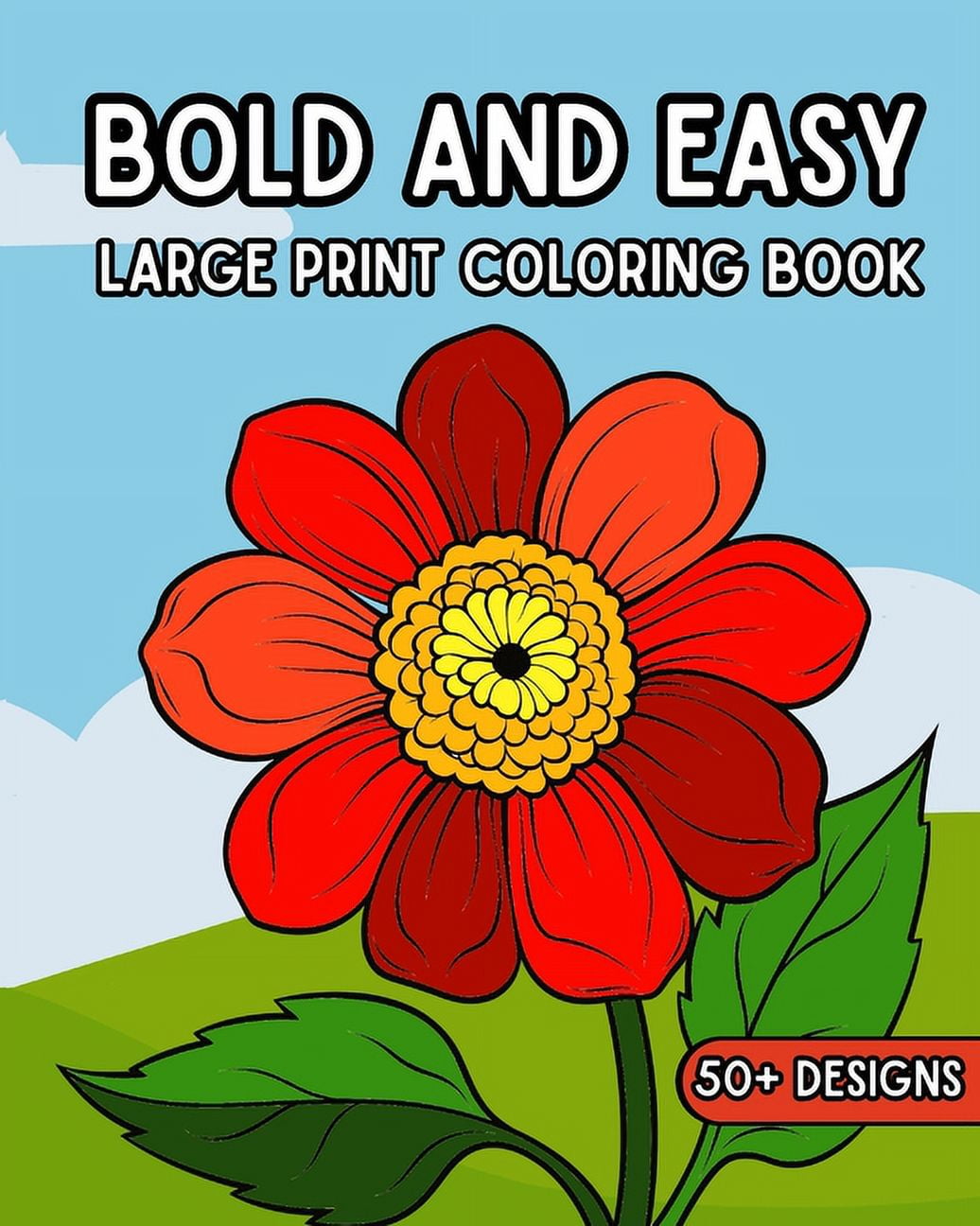 Bold and Easy Large Print Coloring Book 50 Relaxing Big and Simple