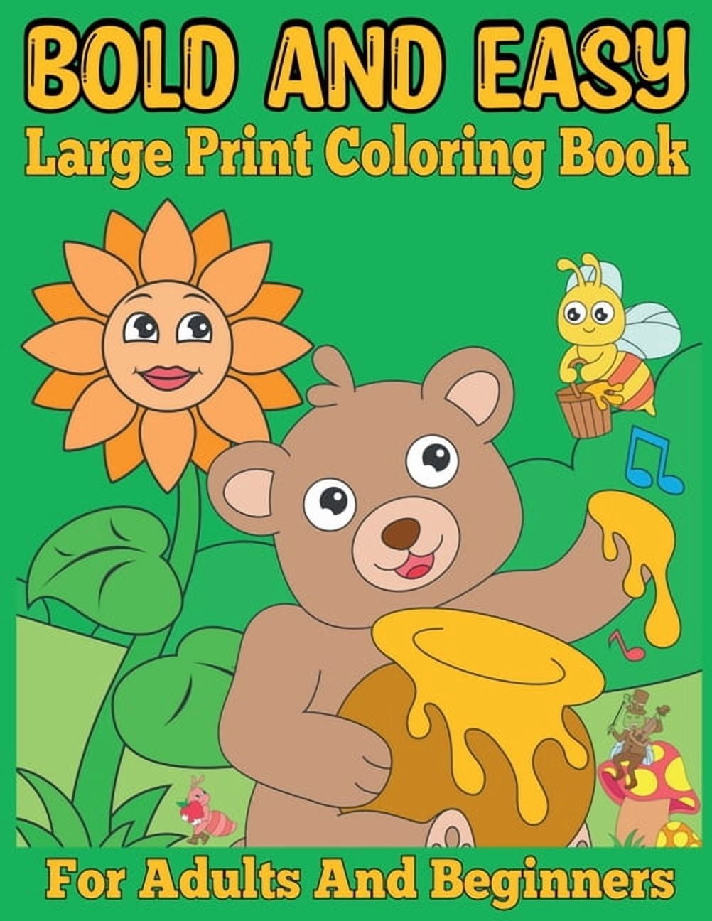 Bold and Easy Large Print Coloring Book for Adults and Beginners: Big ...