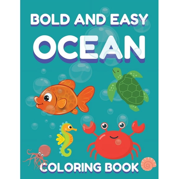 Bold and Easy Ocean Coloring Book: Sea Animals Coloring Sheets (Paperback)