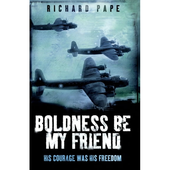 Boldness Be My Friend (Paperback)