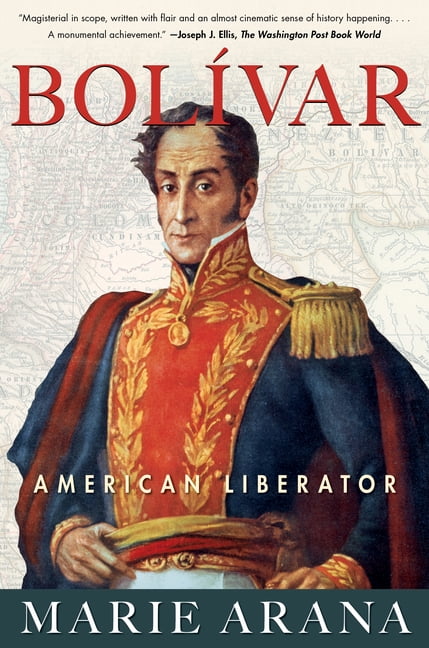 Bolivar: American Liberator, (Paperback)