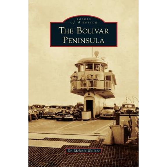 Bolivar Peninsula (Hardcover)