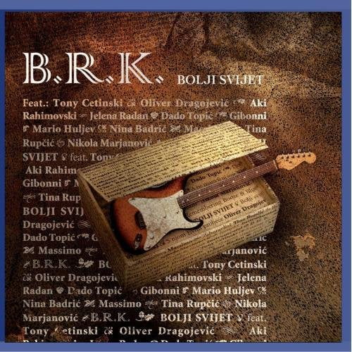 Brki Marijan B.R.K. Bolji svijet (HR/YU) (CD)