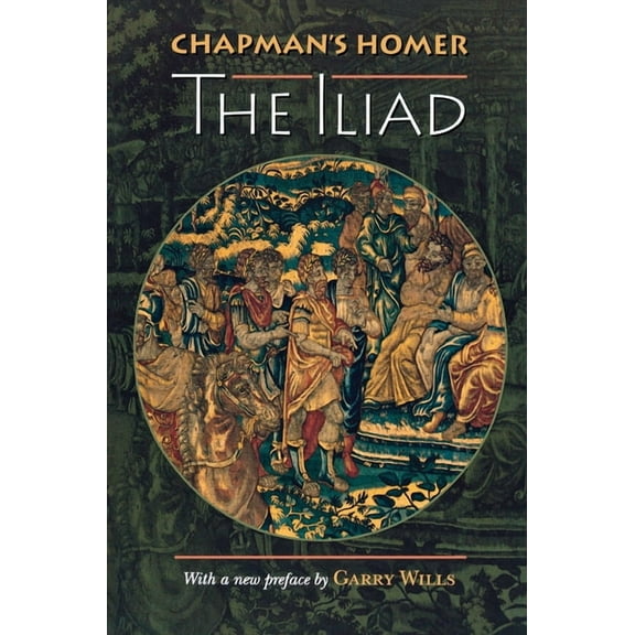 Bollingen Chapman's Homer: The Iliad, Book 151, (Paperback)