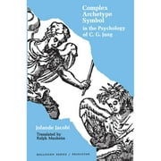 Bollingen: Complex/Archetype/Symbol in the Psychology of C.G. Jung (Paperback)
