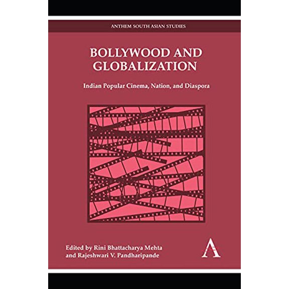 Pre-Owned Bollywood and Globalization: Indian Popular Cinema, Nation, and Diaspora (Paperback) 0857287826 9780857287823