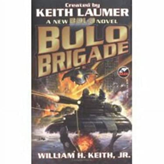 Pre-Owned Bolo Brigade (Mass Market Paperback) 067187781X 9780671877811