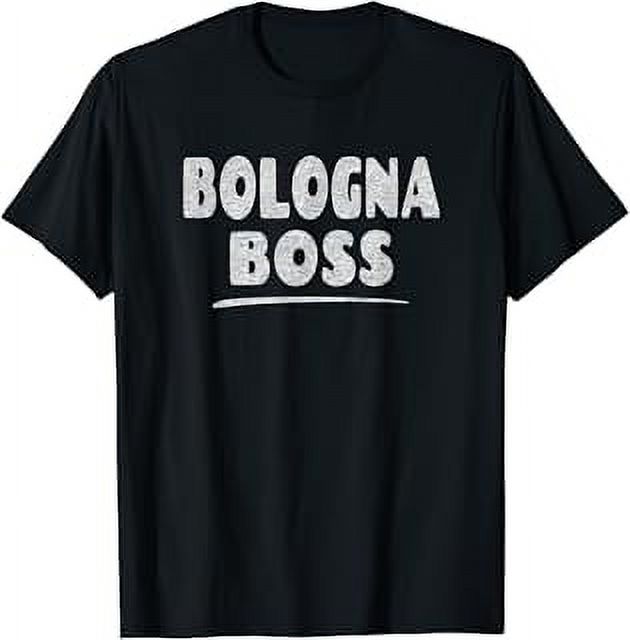 Bologna Boss Bologna Sandwich Meat Lover TShirt