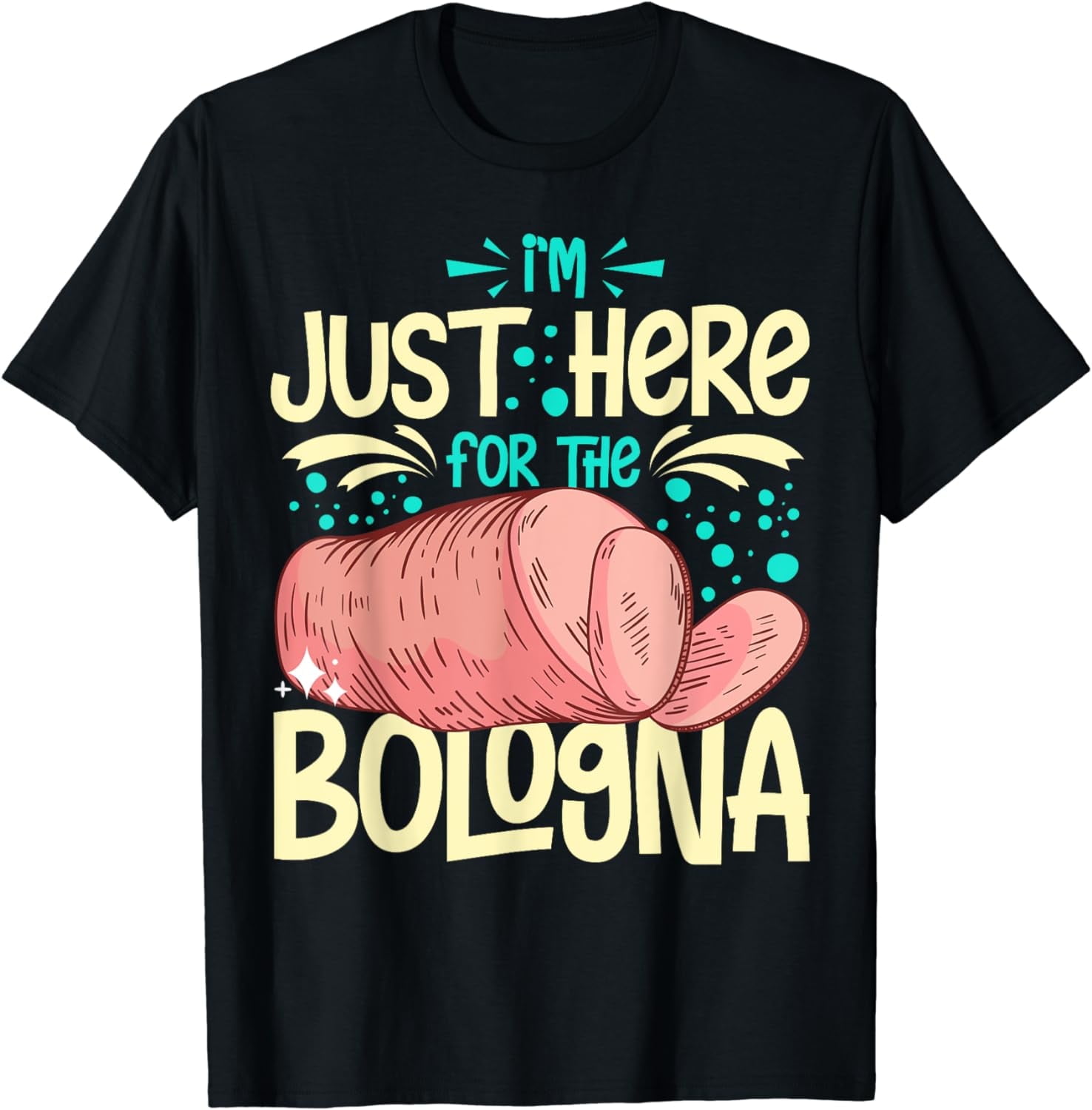Bologna Meat Italy Sandwich Sausage Baloney Fried TShirt