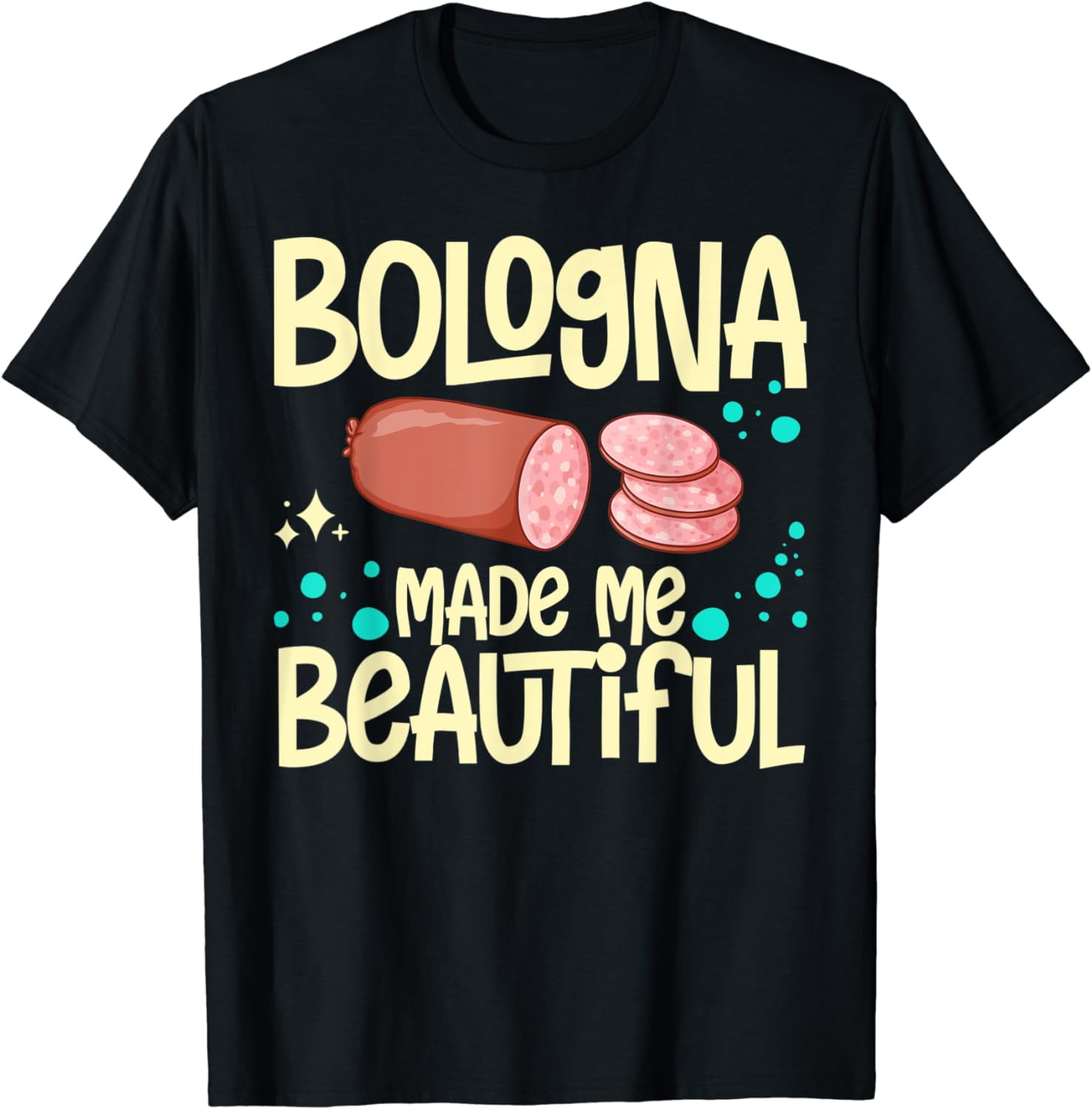 Bologna Meat Italy Sandwich Sausage Baloney Fried TShirt
