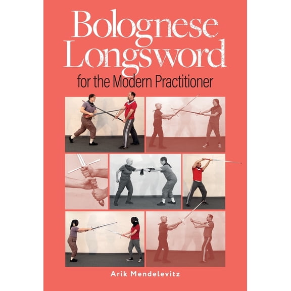 Bolognese Longsword For The Modern Practitioner, (Paperback)