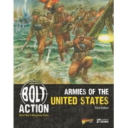 Bolt Action Bolt Action Armies of the United States Third Edition, Paperback