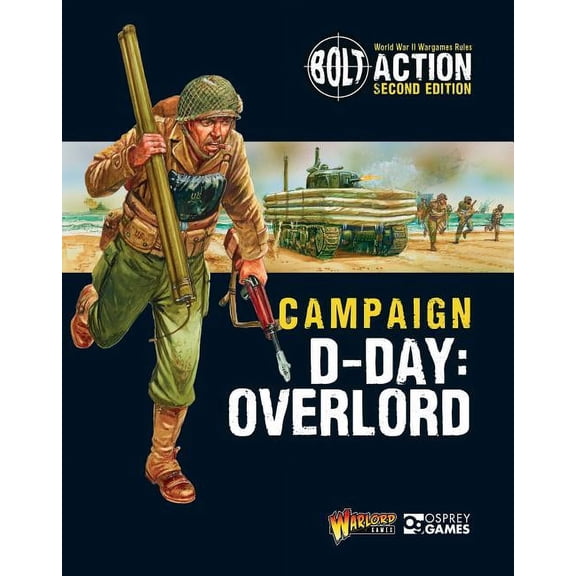 Bolt Action: Bolt Action: Campaign: D-Day: Overlord (Paperback)