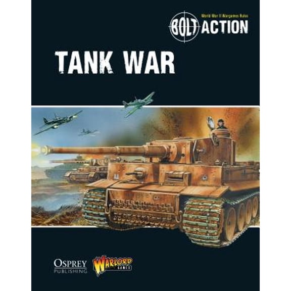 Pre-Owned Bolt Action: Tank War (Paperback) 1472807375 9781472807373