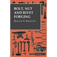 thumbnail image 1 of Bolt, Nut and Rivet Forging, (Paperback), 1 of 1