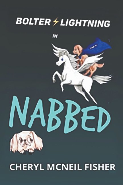 Bolter Lightning in NABBED, (Paperback)