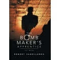 thumbnail image 1 of The Bomb Maker's Apprentice, (Hardcover), 1 of 1
