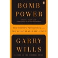 thumbnail image 1 of Bomb Power: The Modern Presidency and the National Security State, (Paperback), 1 of 1