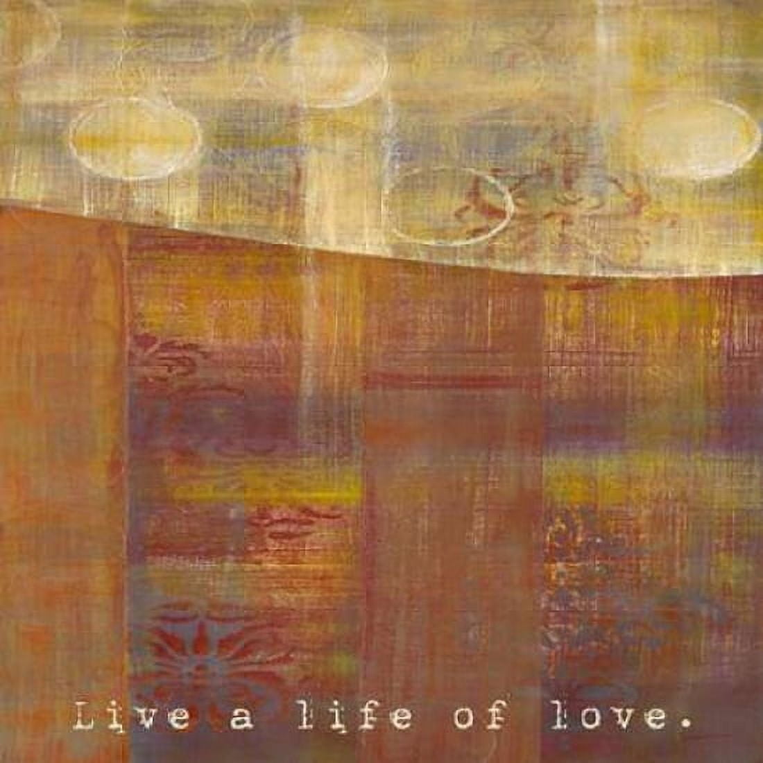 Bombay Silk Live Life Canvas Art - Dennis Dascher (24 x 24)