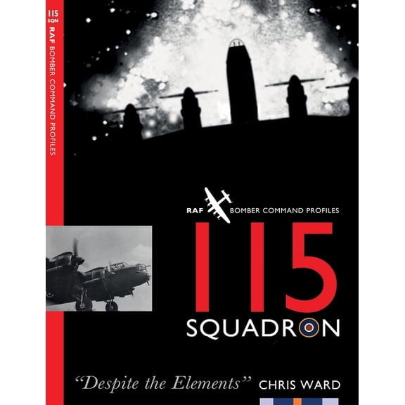 Bomber Command Squadron Profiles 115 Squadron, Book 10, (Paperback)