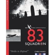Bomber Command Squadron Profiles 83 Squadron RAF Bomber Command Profiles, Book 37, Paperback