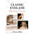 thumbnail image 1 of Bombshell Lashes Classic Eyelash Mastery Course: Learn how to apply eyelash extensions step by step, (Paperback), 1 of 1