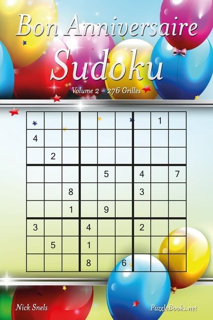 Bon Anniversaire Sudoku - Volume 2 - 276 Grilles, (Paperback)