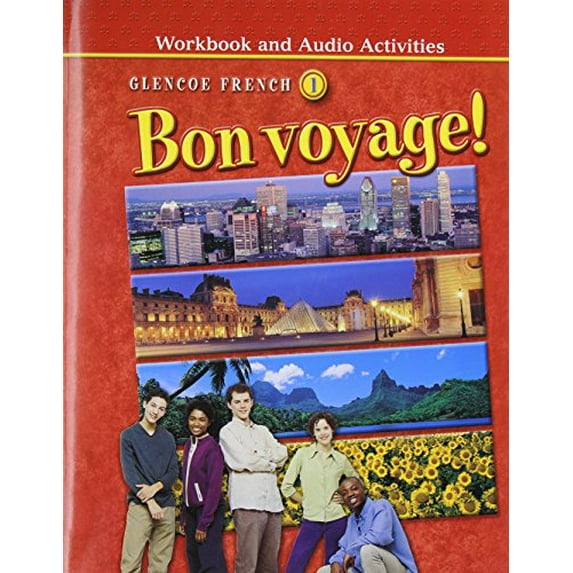 Pre-Owned Bon Voyage! Level 1, Workbook and Audio Activities Student Edition (Paperback) 007865632X 9780078656323