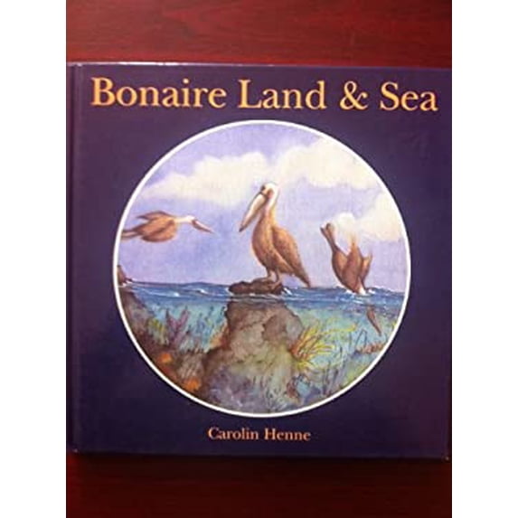 Pre-Owned Bonaire: Land & sea 9789060649251 Used
