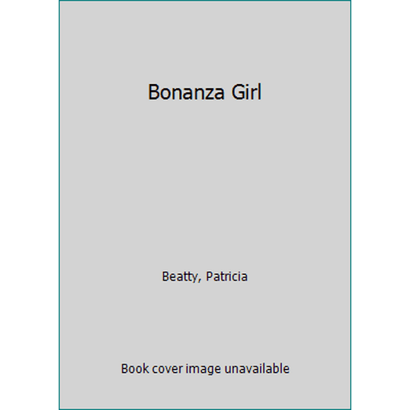 Pre-Owned Bonanza Girl (Paperback) 1887840346 9781887840347