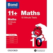 Bond 11+ Maths 10 Minute Tests Sarah Lindsay,Bond 11+ Paperback